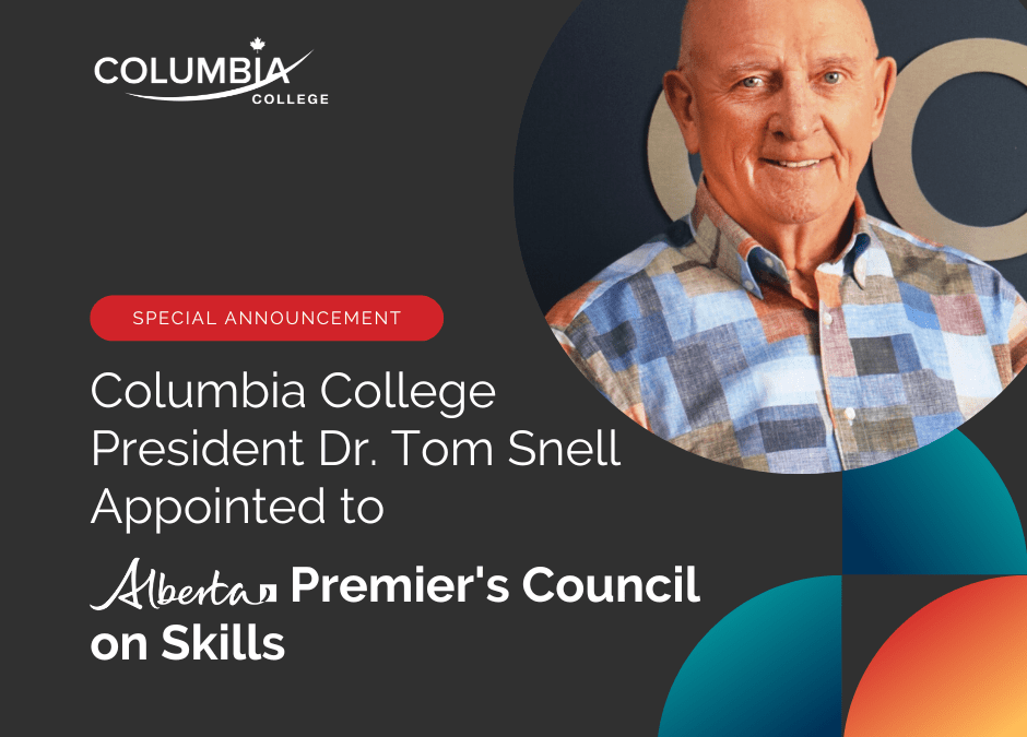Dr. Tom Snell to Bridge Education and Industry on Premier’s Council on Skills