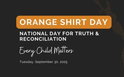 Honouring the National Day for Truth and Reconciliation & Orange Shirt Day